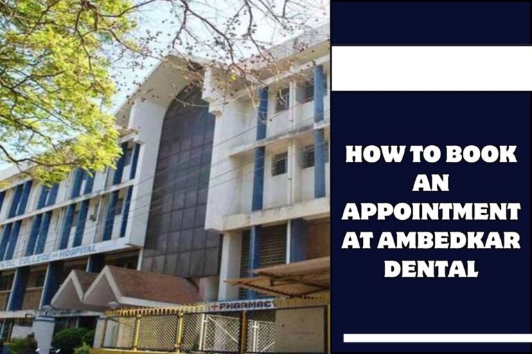 How to Book an Appointment at Ambedkar Dental
